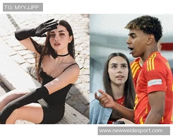 心系男友亚马尔复出战场女友热情助威全场目光聚焦 心系男友亚马尔复出战场女友热情助威全场目光聚焦